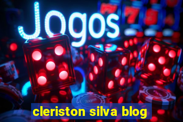 cleriston silva blog